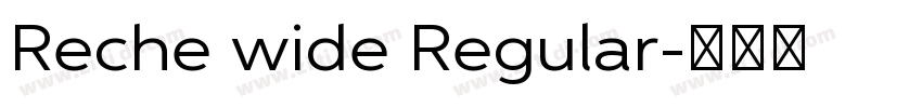 Reche wide Regular字体转换
